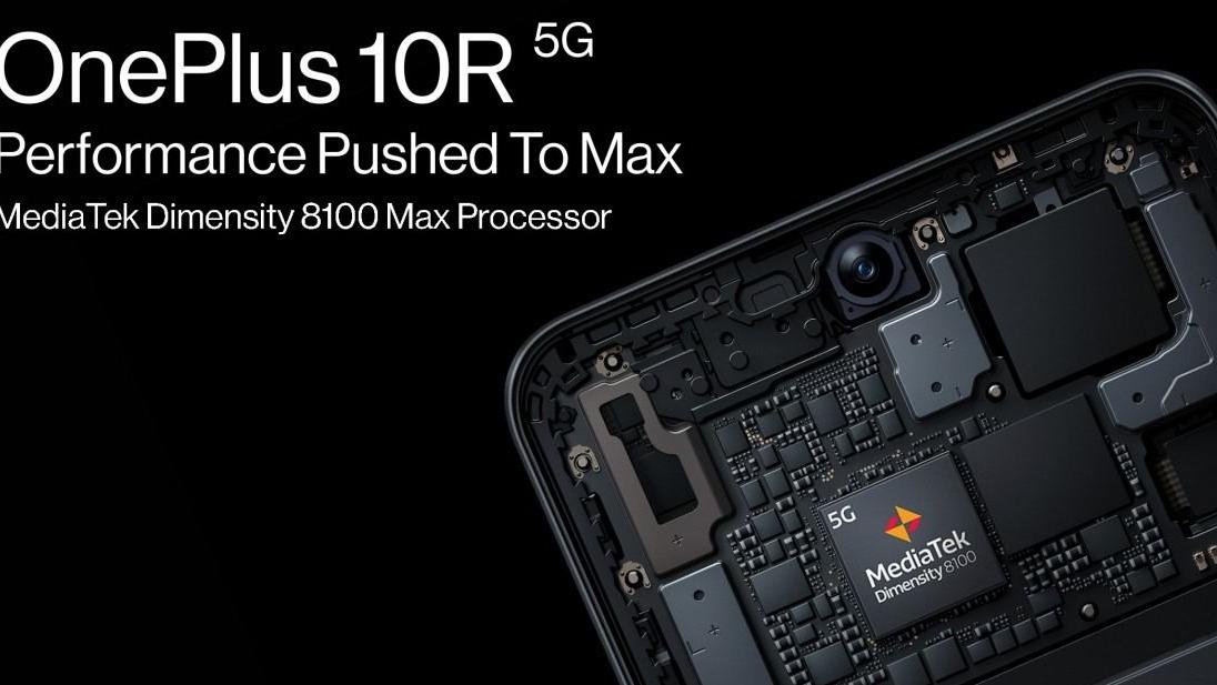AMD|OnePlus 10R 搭载 Dimensity 8100 Max 芯片组