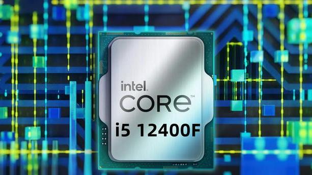 酷睿处理器|买电脑选i510400F还是i512400F酷睿十代i5和十二代的差距