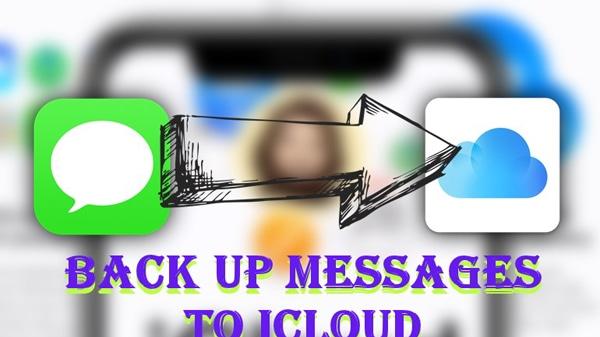 如何将 iPhone 消息备份到 iCloud？