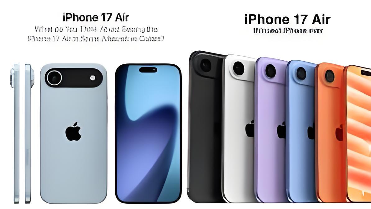 iPhone 17 Air曝光！5.5 mm超薄、钛金轻盈，真敢叫“轻旗舰”？