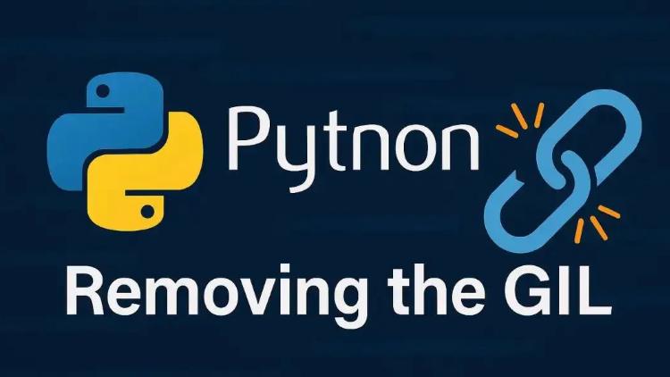 Python多线程革命入门实战：3.14版本移除GIL黑科技！零基础速通真并发，性能暴涨5倍2025