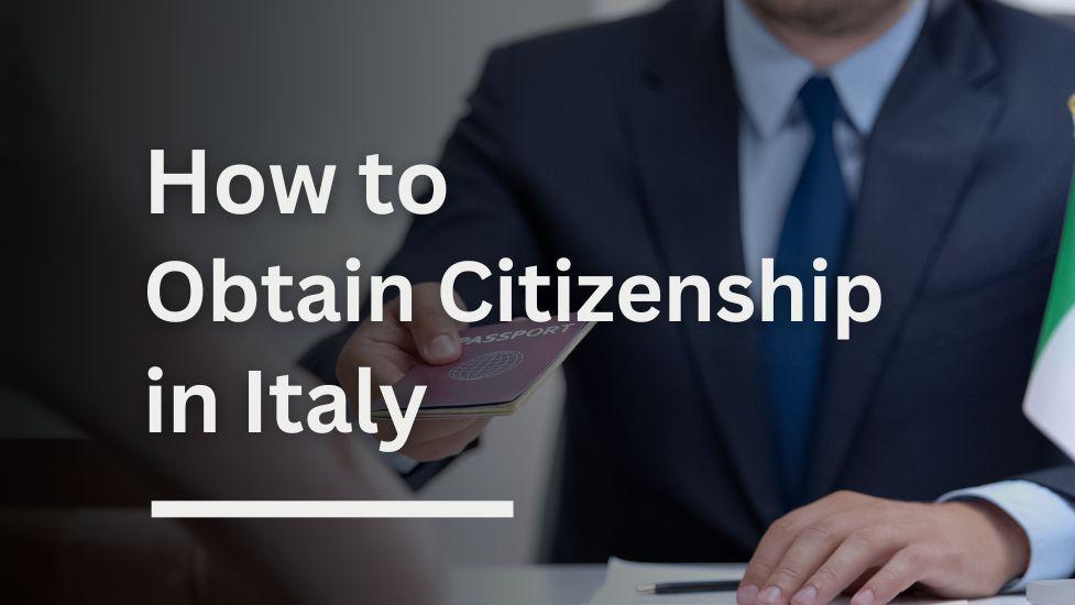 意大利移民入籍政策 如何获得意大利公民身份