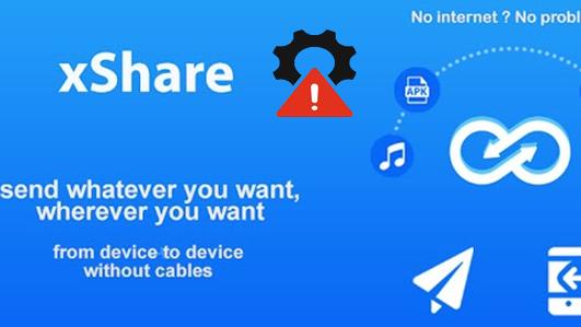 xShare 无法使用怎么办？8 个简单修复方案一文看懂