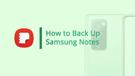 【三星小窍门】三星笔记备份综合指南（3种方法）