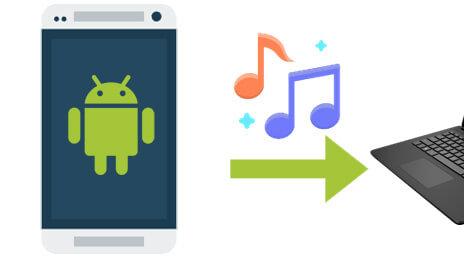 如何将音乐从Android手机传输到电脑 [4 种方法]