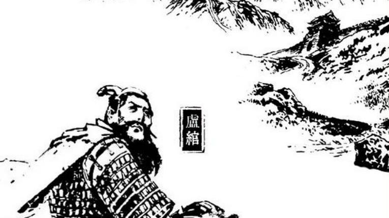 历史武将系列｜卢绾：刘邦唯一布衣亲弟，恩宠冠绝却亡命塞外