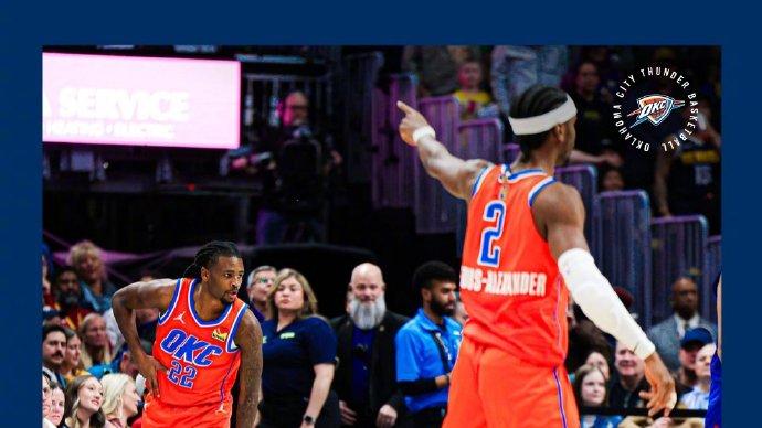 雷霆力克掘金，MVP已没悬念？SGA34分5板13助，约基奇仅16+7+8