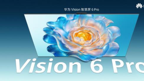 电视就该这样，华为Vision智慧屏 6 Pro 7458元起售