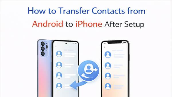 设置完成后，将联系人从Android传输到iPhone的方法