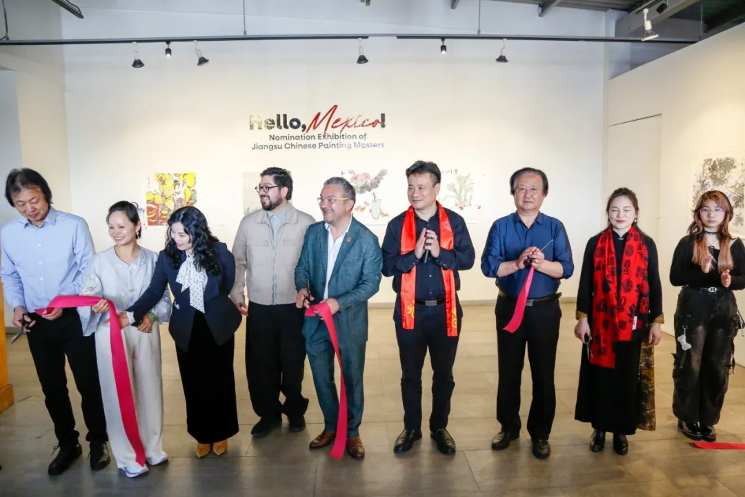 “你好，墨西哥——江苏中国画名家提名展”在墨西卡利隆重开幕