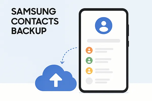三星联系人备份：通过 5 种方法轻松备份三星联系人