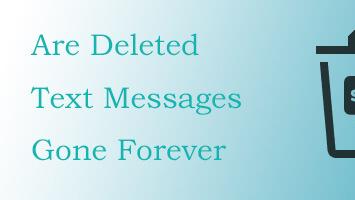 删除的短信会永远消失吗？答案就在这儿