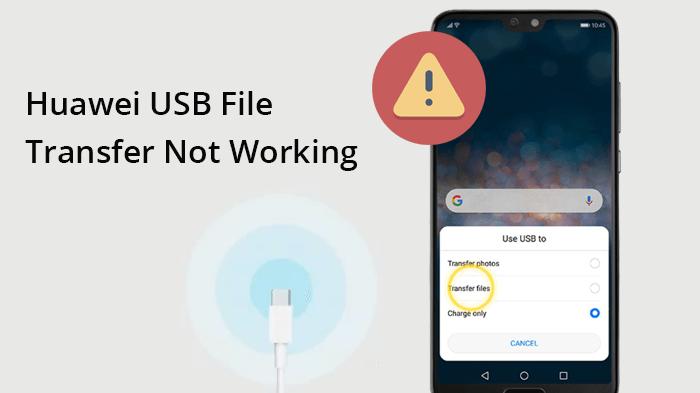 华为 USB 文件传输不工作：如何用 6 种可行的方法修复它