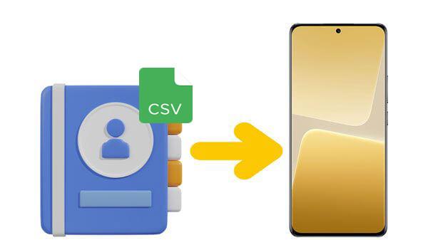 如何将 CSV 联系人导入到Android手机
