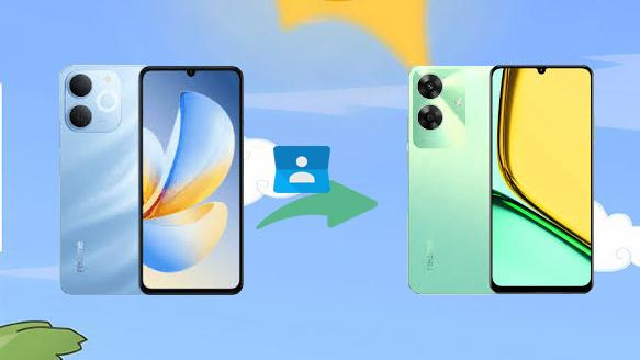 4 种智能方法：真我手机之间迁移联系人