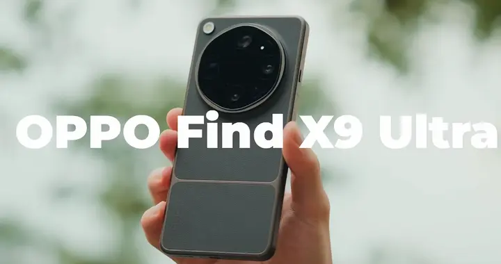 OPPO Find X9 Ultra好用吗？深度使用2个月，主观谈谈体验