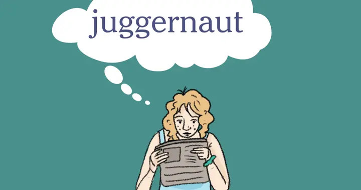 纽约时报 | 外刊每日一词 · juggernaut