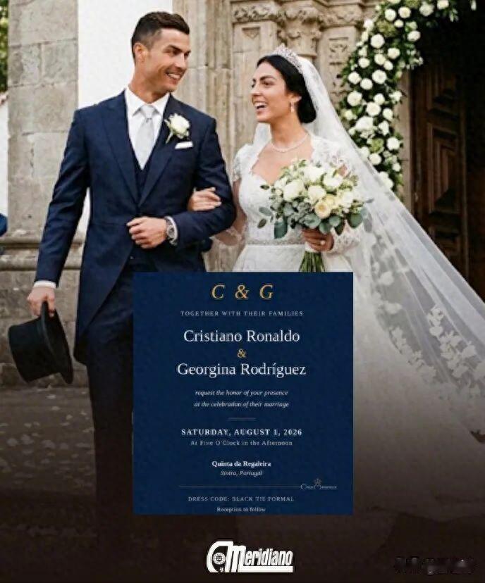 葡媒曝光 C 罗婚礼请帖，十年情长跑将落幕，8 月 1 日或将迎娶乔治娜
