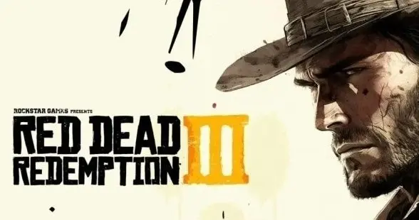 前R星员工爆料！《荒野大镖客3》2032年出？慢工出细活值得等吗？