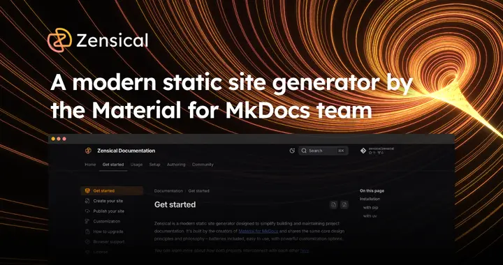 Zensical：从 MkDocs 的终点到文档未来的起点