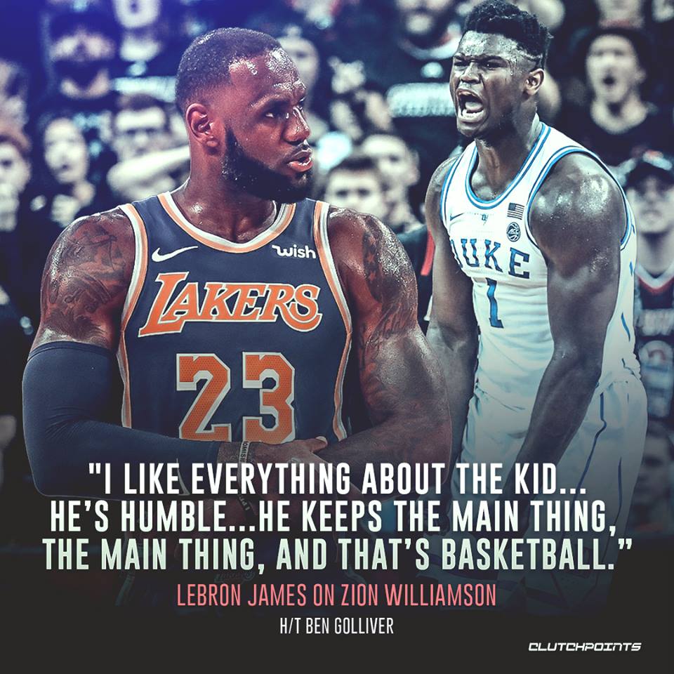 詹姆斯在谈到锡安-威廉姆森时，