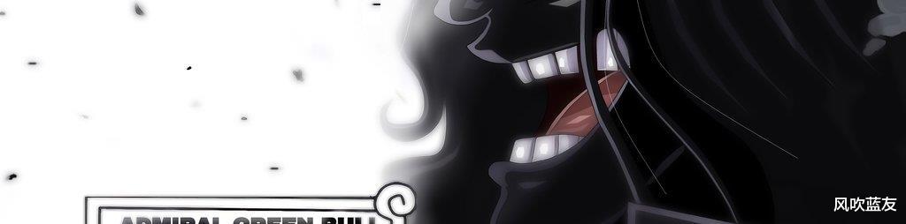 黄猿|海贼的噩梦,海军十大强者!一个比一个强