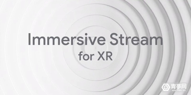 智慧生活|谷歌云推出XR云渲染预览版,还将发布AR/VR客户端