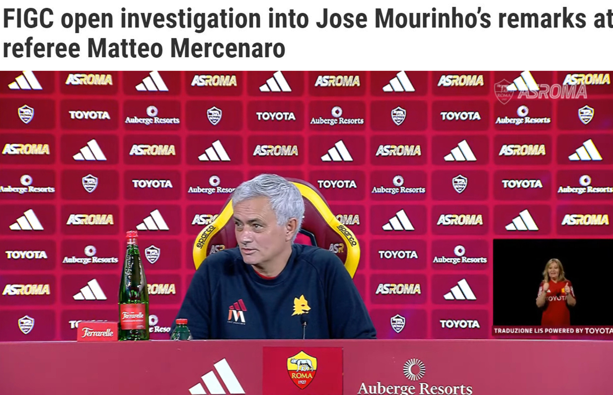 意大利媒体romapress报道，意大利足协开始调查穆里尼奥针对裁判马切纳罗的评