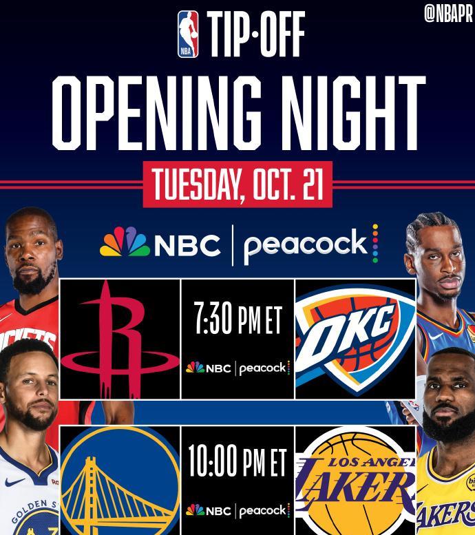 NBA新赛季揭幕战：
火箭vs雷霆，北京时间10月22日，7:30
勇士vs湖人