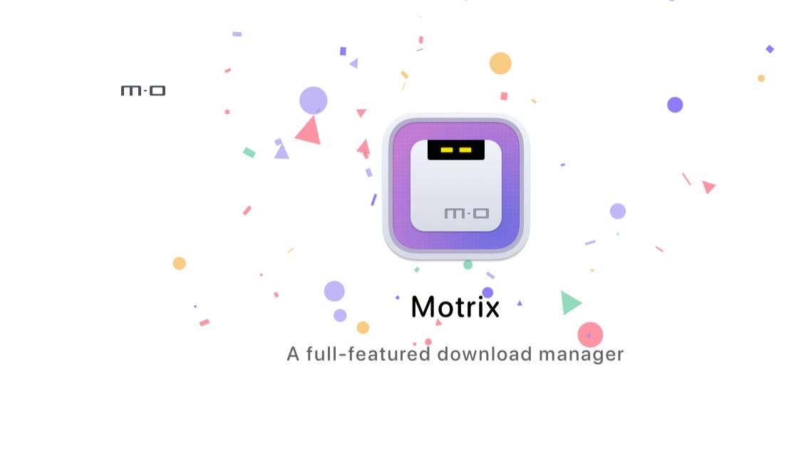 颜值较高且功能全面的下载：Motrix
