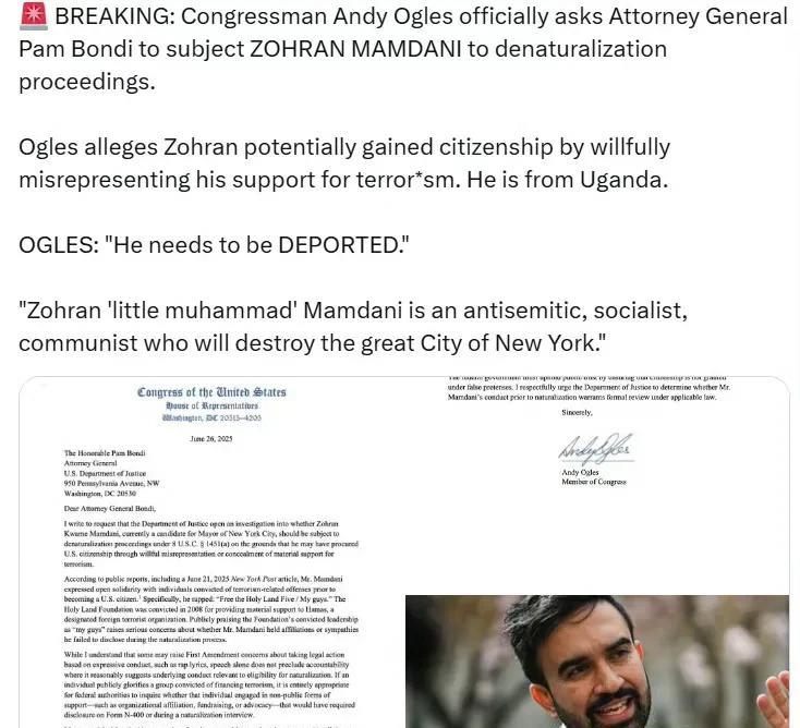国会议员安迪·奥格尔斯正式请求司法部长帕姆·邦迪对佐兰·曼达尼启动剥夺公民身份程