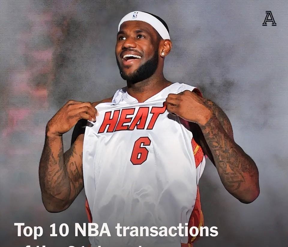 NBA21世纪10大关键运作：
1、詹姆斯“决定一”（加盟热火）
2、杜兰特加盟