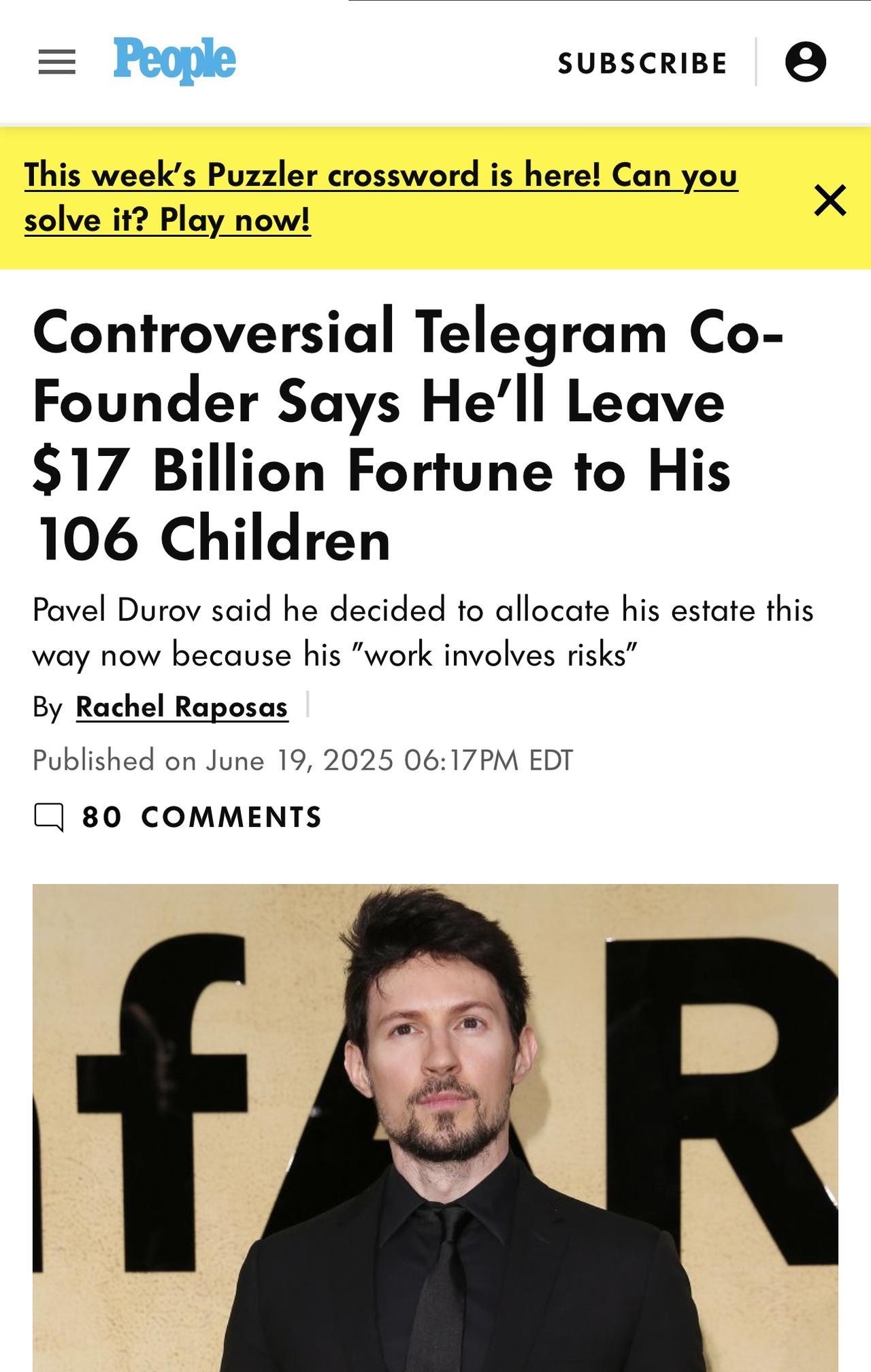 Telegram 创始人帕维尔·杜罗夫透露，他计划将 170 亿美元的财富留给他