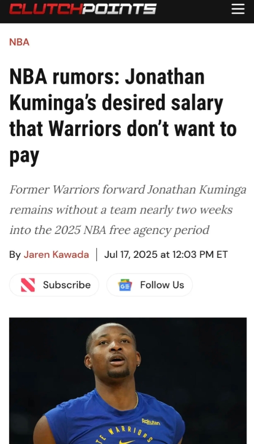 2025年NBA自由市场开启两周多，勇士前锋乔纳森·库明加仍未敲定下家。
据《C