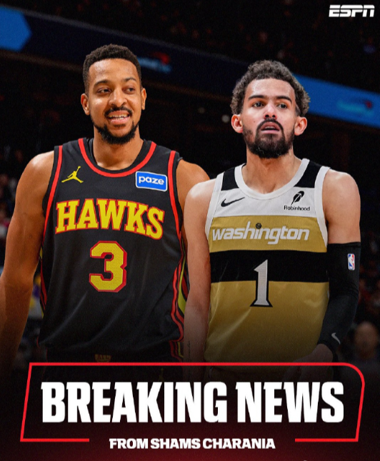 交易达成！Shams：老鹰将四届全明星球员特雷-杨交易到奇才，换来CJ-麦科勒姆