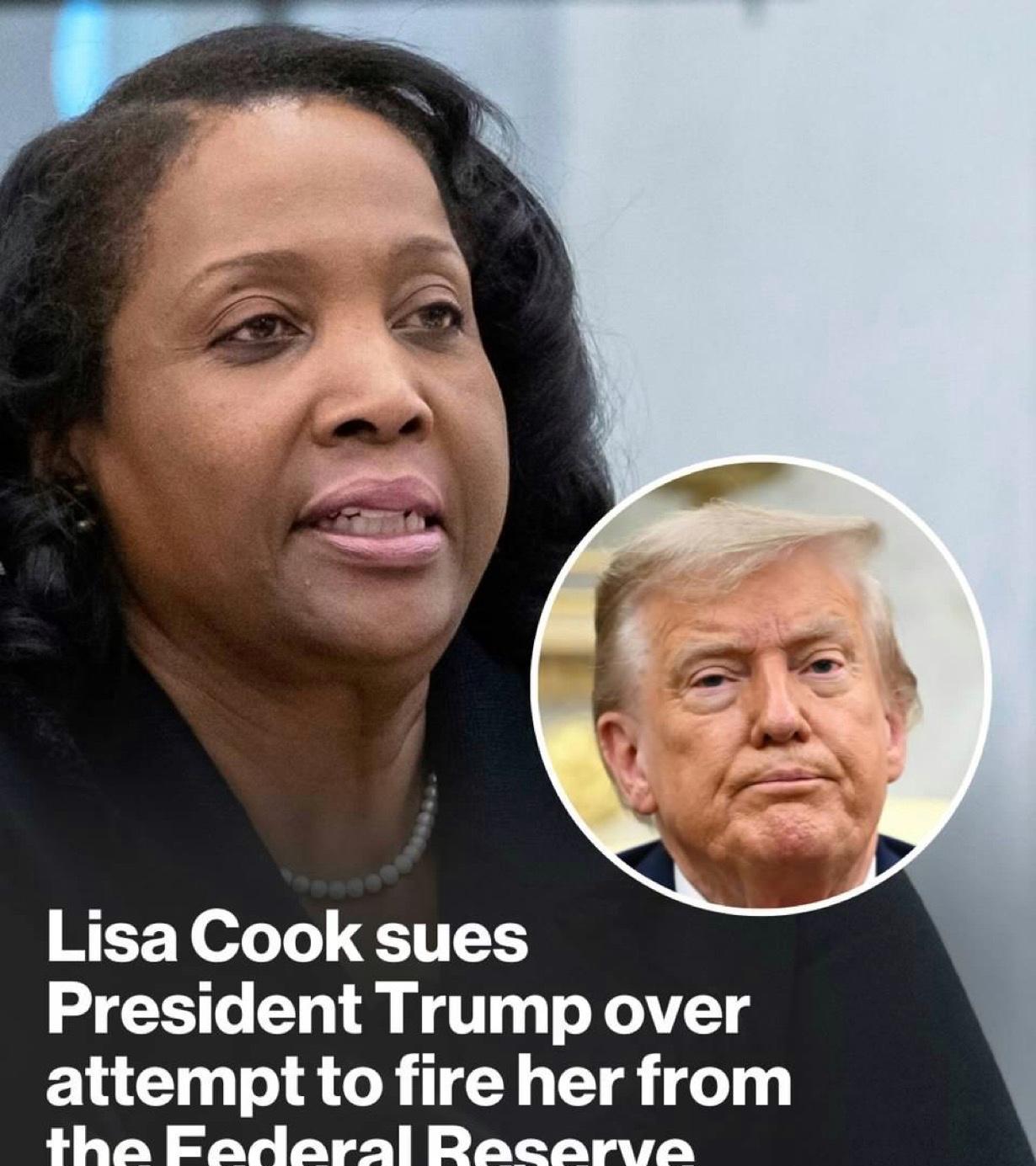 美联储理事丽莎·库克 (Lisa Cook) 起诉特朗普总统，指控其试图将她从美