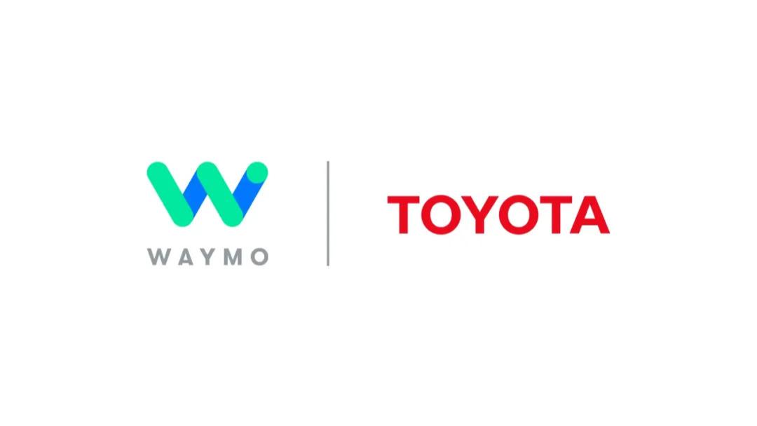 Waymo与丰田建立战略合作伙伴关系，推进自动驾驶部署