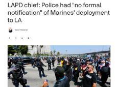 洛杉矶警察局局长：警方“没有收到海军陆战队部署到洛杉矶的正式通知”
洛杉矶警察局