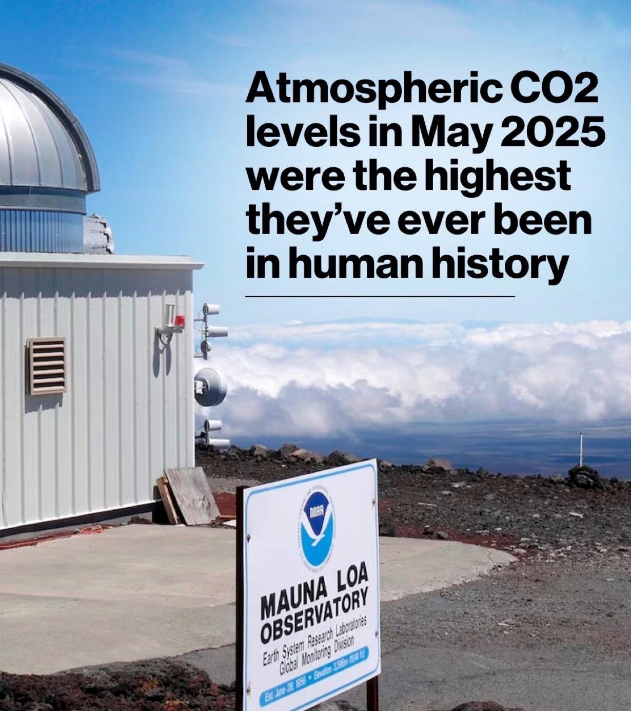 夏威夷莫纳罗亚天文台观测到的2025年5月大气中二氧化碳月均浓度数值首次超过百万
