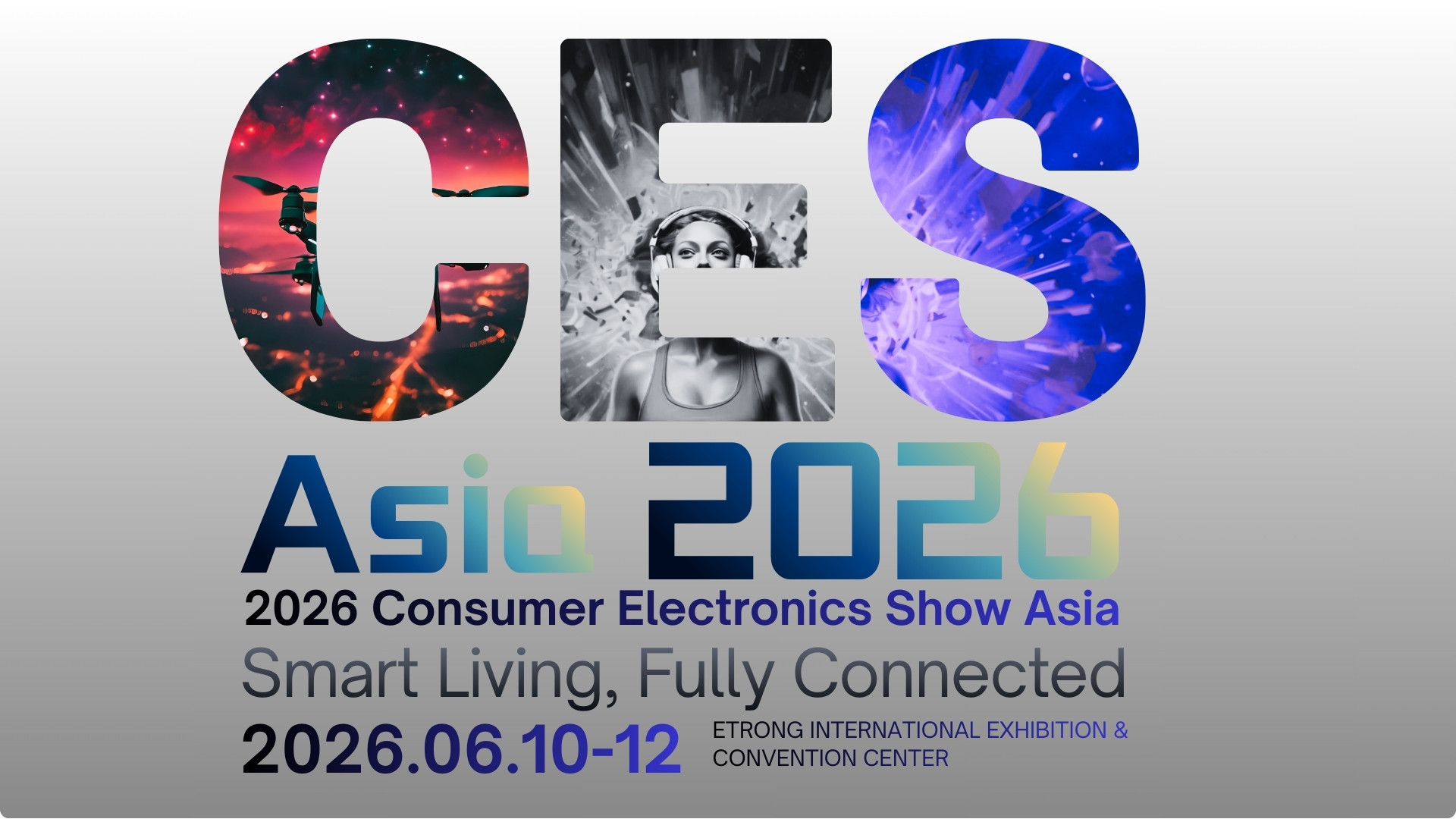 连接未来市场：CES Asia 2026聚焦智能生态 参展商招募进入倒计时