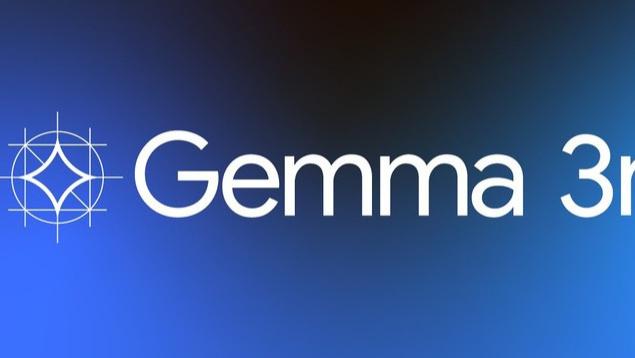 谷歌Gemma 3n大模型预览版，可在手机端运行的AI