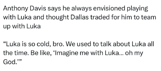 浓眉表示，他过去常幻想与东契奇并肩作战，还以为独行侠当初交易来自己就是为了搭档卢