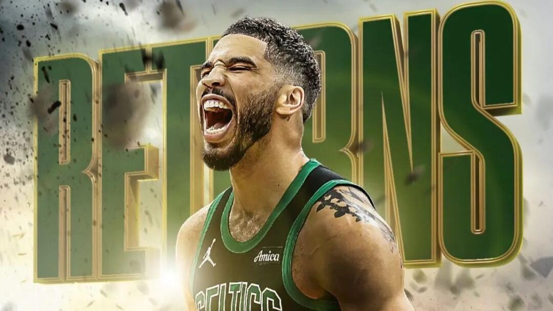 恢复神速！塔图姆的回归，能给凯尔特人带来什么？