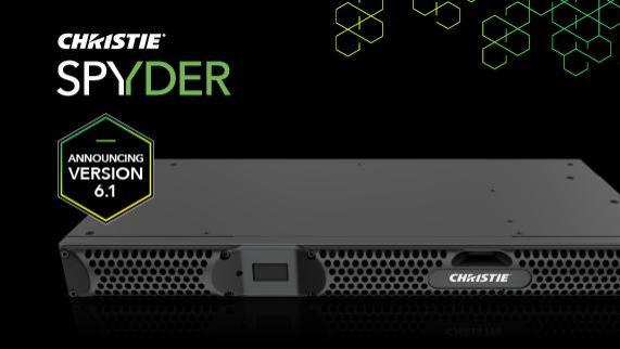 科视Christie推出 Spyder-S 6.1版本，进一步扩展了用于现场活动与固定安装的模块化视
