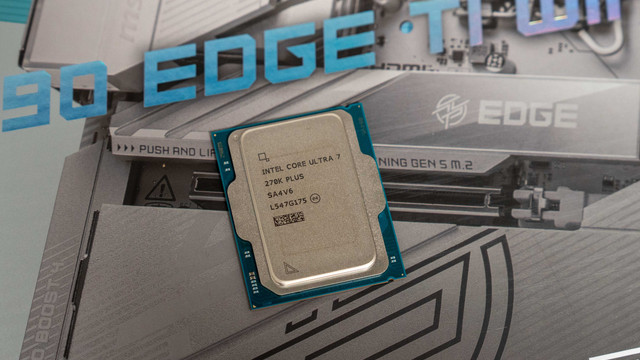 诚意满满的升级，英特尔 酷睿Ultra 7 270K PLUS首发测评