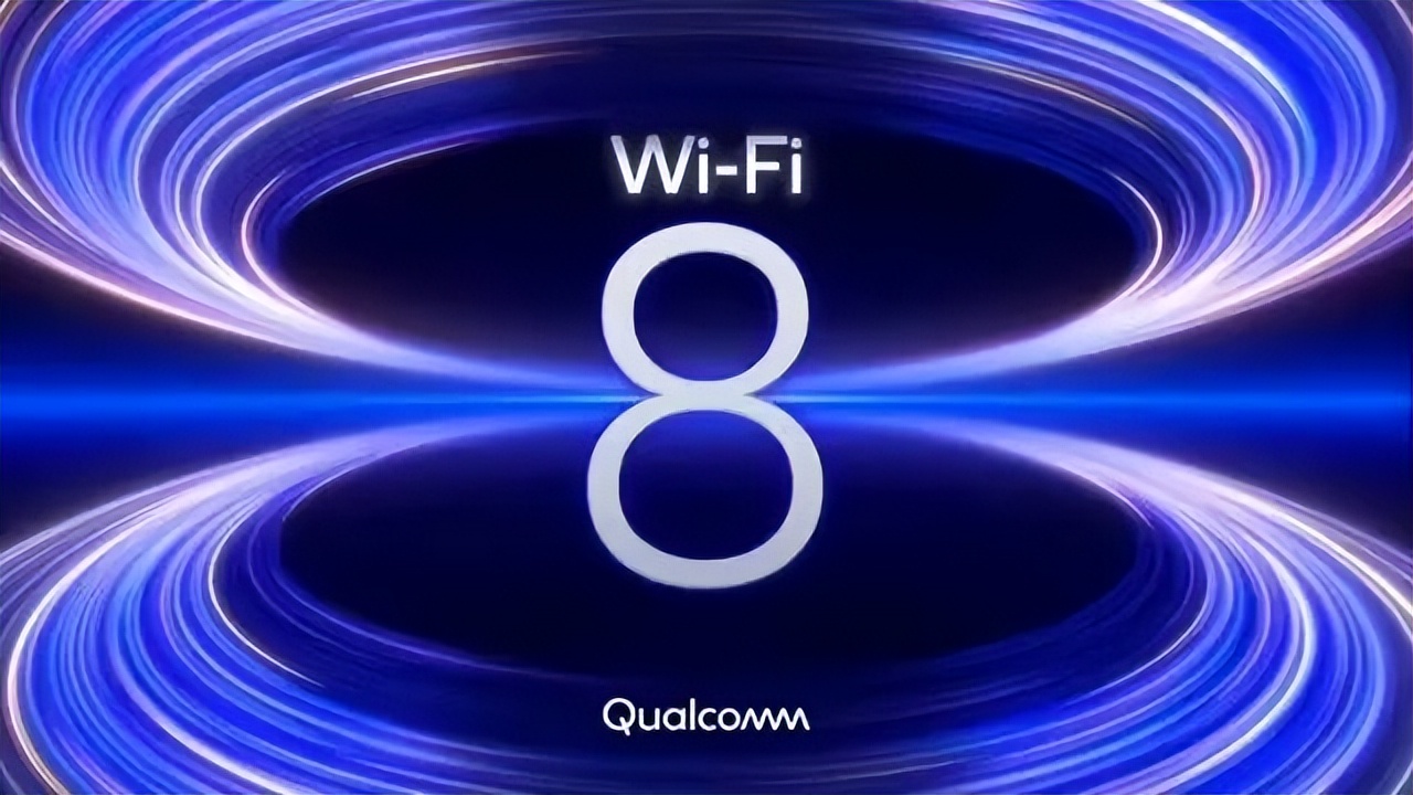 Wi-Fi 7 还没捂热？Wi-Fi 8 已在路上！
