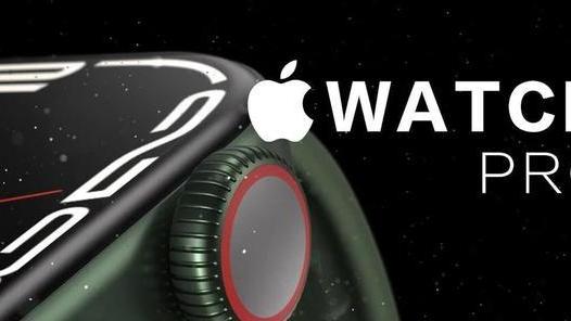Apple Watch|超大杯AppleWatchPro曝光！外观、功能、价格都汇总在这里了！