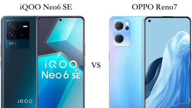 相机|iQOONeo6SE与OPPOReno7全面对比：优缺点很明显