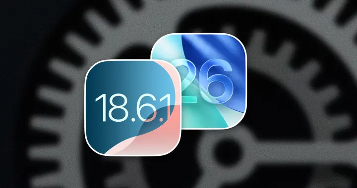 蘋果推送iOS 18.6.1正式版，iOS 26 Beta 6也同步更新！