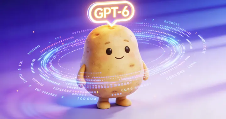 代號為 “Spud（土豆）” 的新一代大模型 GPT-6 將發布